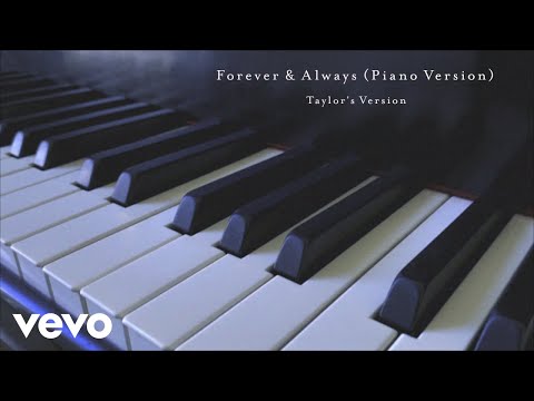 Taylor Swift - Forever & Always (Piano Version) (Taylor's Version) (Lyric Video)
