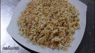 cách làm com giòn  cho cơm chiên | Anh Lee BTR tập 21