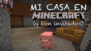 MI CASA EN MINECRAFT | Minecraft #1 | CHORRIPLAY
