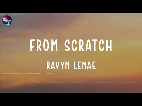 Ravyn Lenae - From Scratch (lyric video)