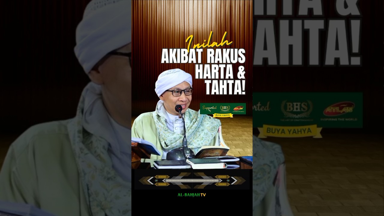 Kerakusan Harta & Tahta Bisa Hancurkan Agama?! Kok Bisa? | Buya Yahya