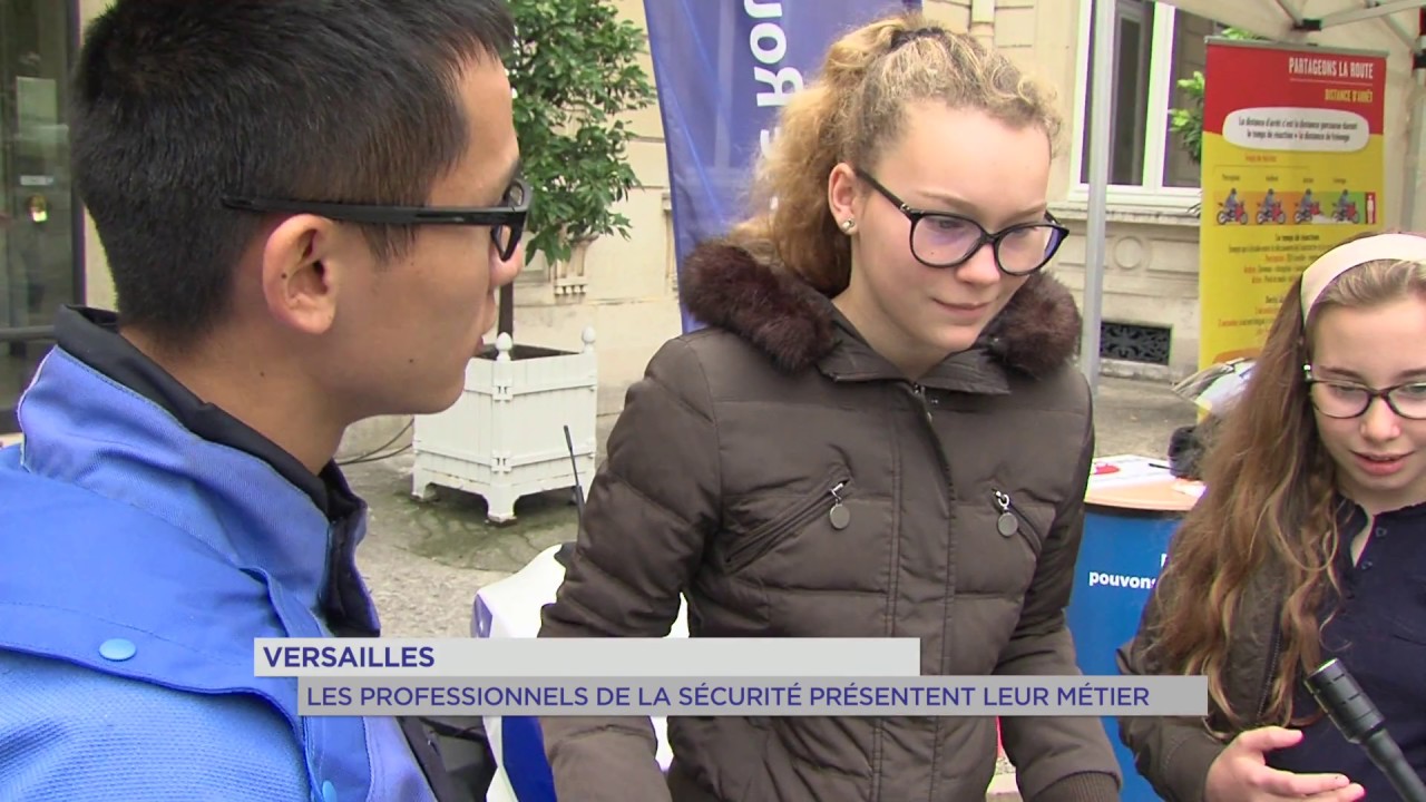 Versailles : Les professionnels de la sécurité présentent leur métier