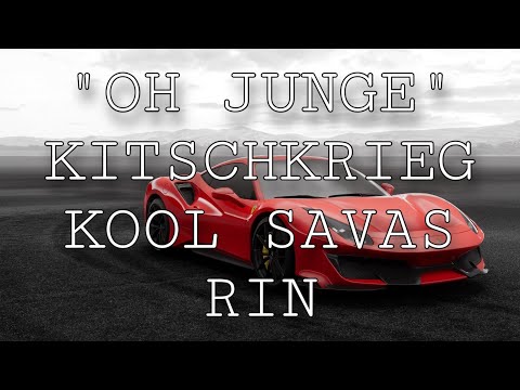 KITSCHKRIEG FEAT. KOOL SAVAS & RIN (MUSIKVIDEO) “OH JUNGE “