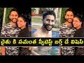 Samantha sweetest birthday wishes to Naga Chaitanya