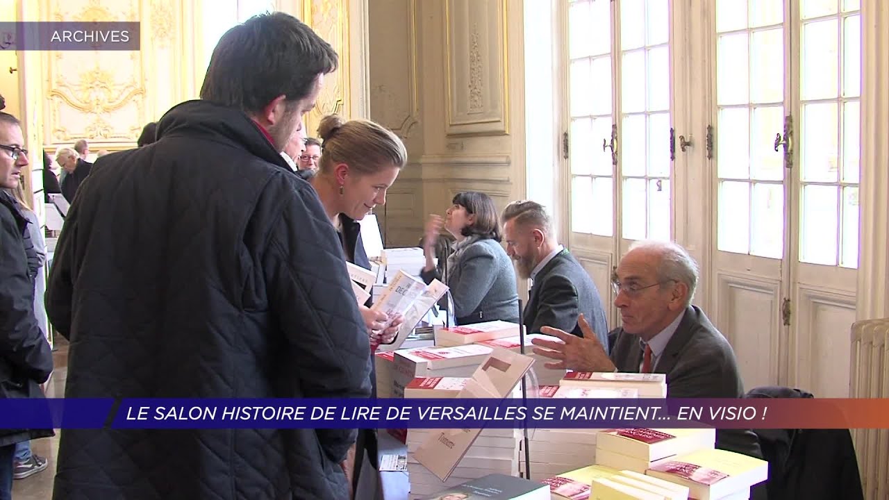 Yvelines | Le Salon Histoire de Lire de Versailles se maintient… en visio !