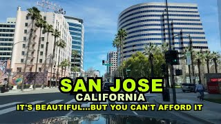 San Jose, CALIFORNIA: Beautiful, But You Can't Afford It