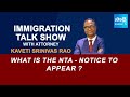 Immigration Show By Attorney Srinivas Kaveti  | What is the NTA - Notice to Appear ? @SakshiTV