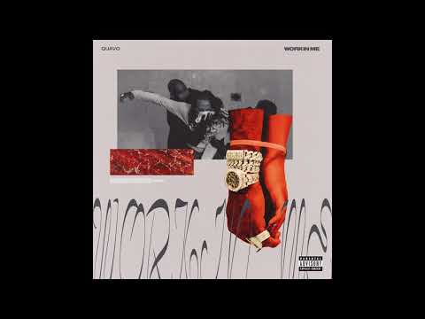 Quavo - Workin Me (Official Audio)