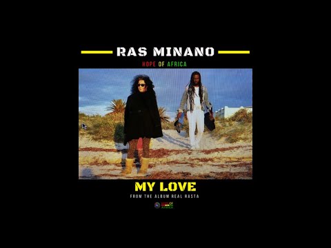 Ras Minano & The Hope Of Africa Band - My Love