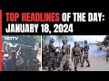 Manipur Violence: 2 Commandos Killed | Top Headlines Of The Day: January 18, 2024