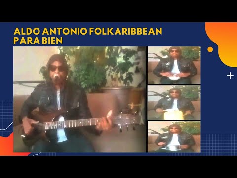 Aldo Antonio Folkaribbean - Para bien