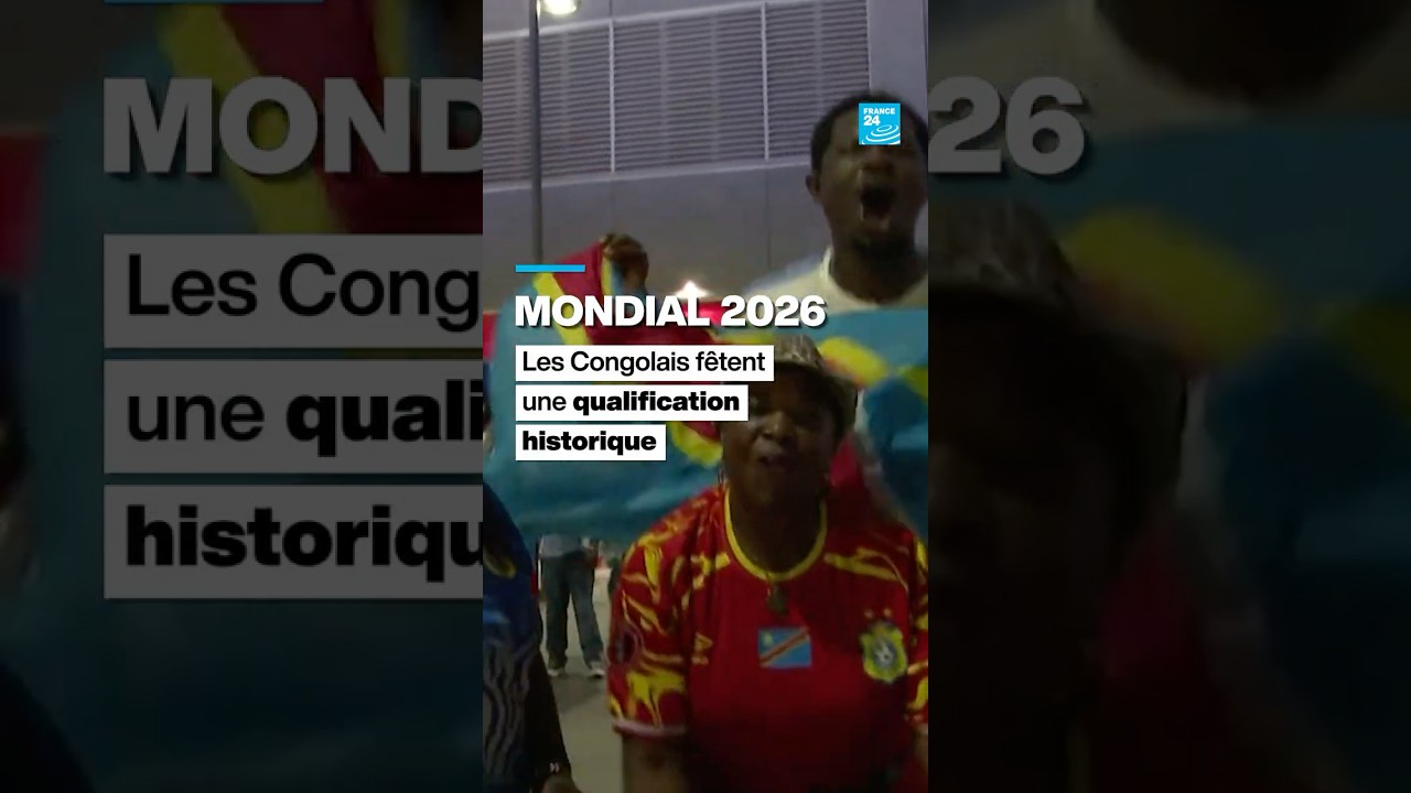 Mondial 2026 - RDC : les supporters des Léopards fêtent une qualification historique • FRANCE 24