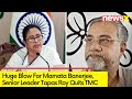 Sr Leader Tapas Roy Quits TMC | Set Back To Mamata Banerjee | NewsX