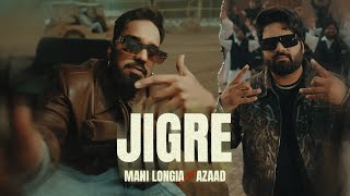 Jigre - Mani Longia | Azaad 4L | DesiFrenzy & Shxxn (Official Video)