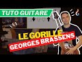 Comment jouer Le Gorille de Georges Brassens à la guitare