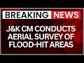 J&K CM Conducts Aerial Survey of Flood-Hit Areas, Assesses Damage and Relief Needs | NewsX