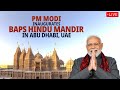 UAE Temple Inauguration LIVE: PM Modi inaugurates BAPS Hindu Mandir in Abu Dhabi, UAE | News9