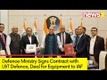 Defence Ministry Signs Contract with L&T Defence | Contracts for Equipment to IAF | NewsX