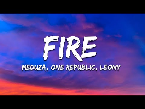 MEDUZA, OneRepublic & Leony - Fire (UEFA EURO 2024 Song) [Lyrics]