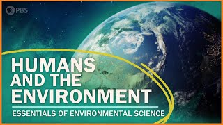 Humans and the Environment | Essentials of Environmental Science