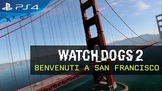 Watch Dogs 2 - Benvenuti a San Francisco