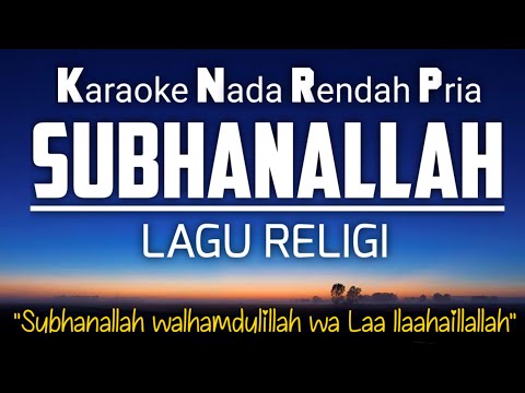 Subhanallah Karaoke Nada Rendah Pria (Chord: Gm)
