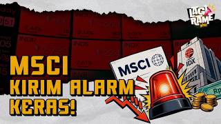 MSCI Kasih Alarm Keras! Apa yang Salah dengan Pasar Modal RI?