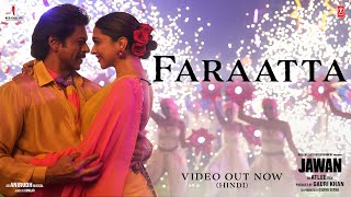 Faraatta Arijit Singh & Jonita Gandhi, Badshah (JAWAN) Video HD