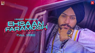 Ehsaan Faramosh - Himmat Sandhu x Haakam | Punjabi Song