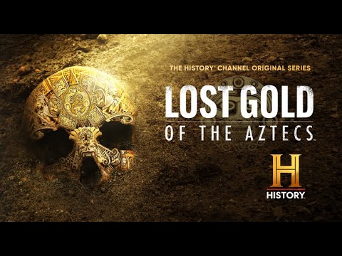 Lost Gold of the Aztecs'