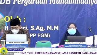 Pengajian Tema "Suplemen Makanan Selama pandemi pada anak" Narasumber dr Dina Rismawati, SpA, MSc.