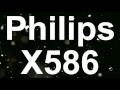 Philips X586, видео-обзор