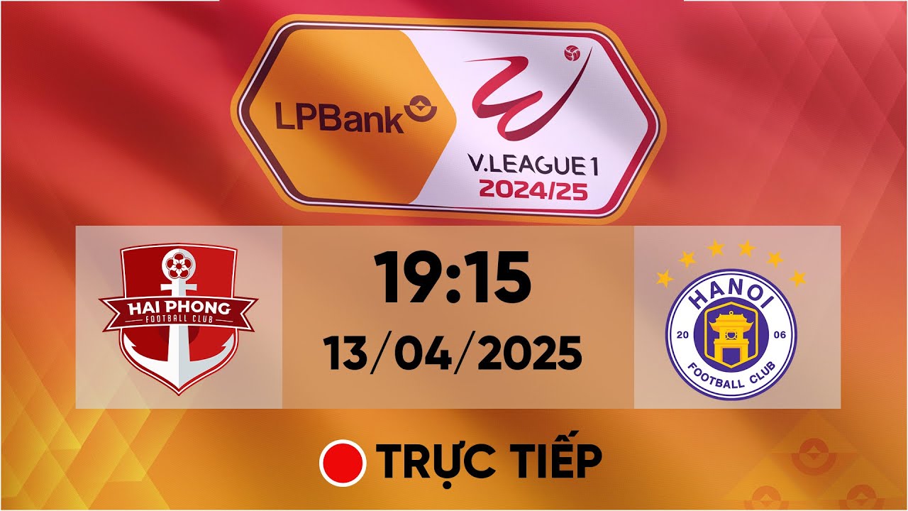 🔴 Trực tiếp I Hải Phòng - Hà Nội | Vòng 18 V.League 1