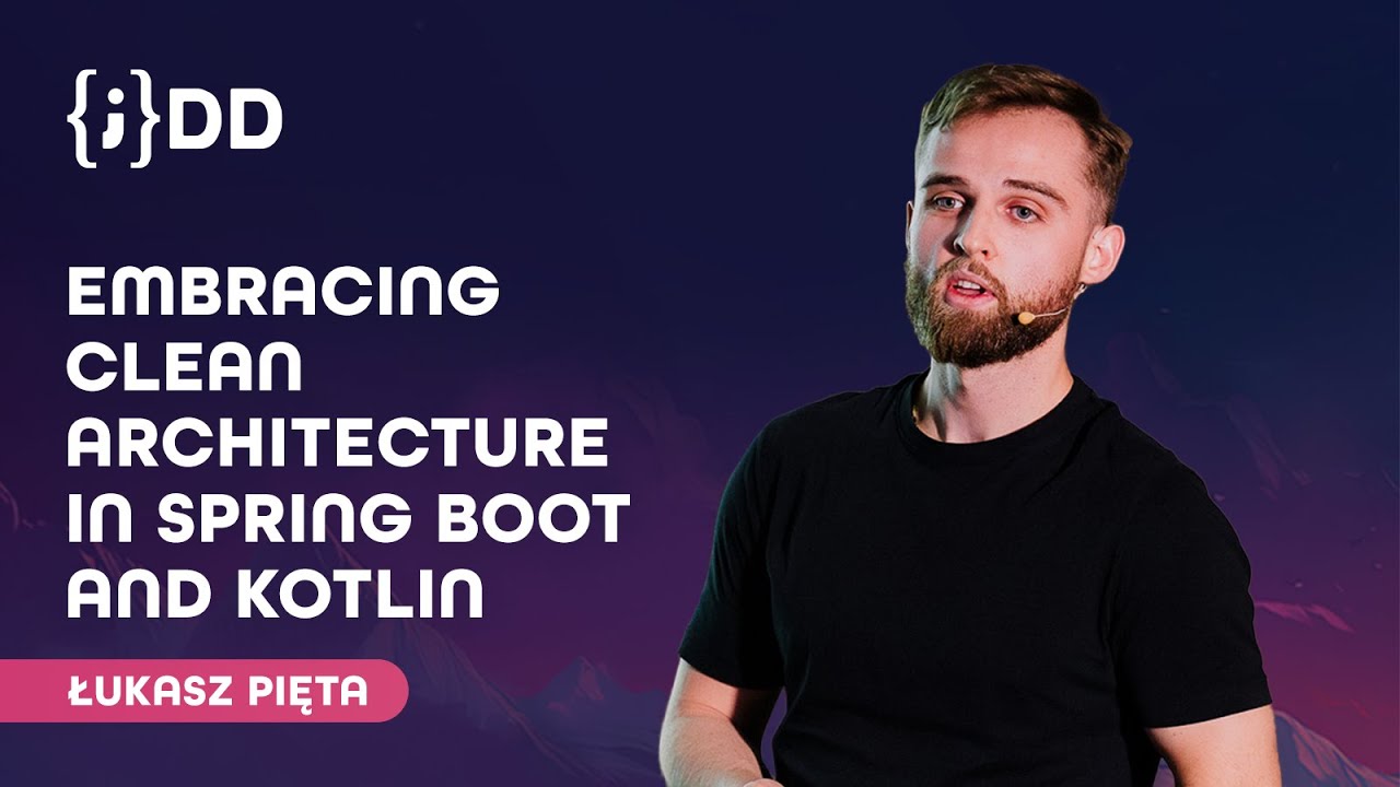 JDD 2024: Embracing Clean Architecture in Spring Boot and Kotlin - Łukasz Pięta