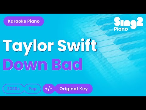 Taylor Swift - Down Bad (Piano Karaoke)