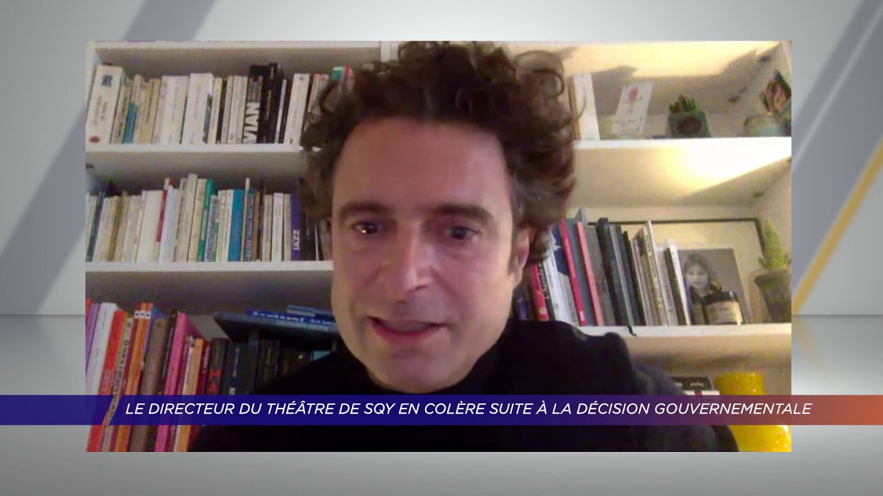 Yvelines | Le directeur du théâtre de SQY en colère suite à la décision gouvernementale