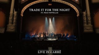 HAEVN &amp; Neco Novellas - Trade It For The Night (Live in Carré)