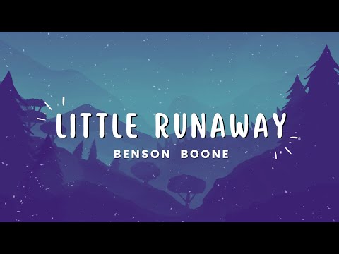 Benson Boone - Little Runaway (Lyrics)