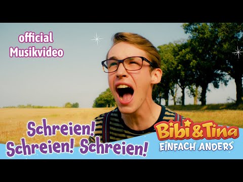 Bibi & Tina - Einfach Anders | Schreien! Schreien! Schreien! - Official Musikvideo
