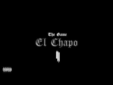 The Game & Skrillex: El Chapo