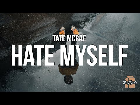 Tate McRae - hate myself (Lyrics)