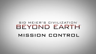 Civilization: Beyond Earth Gameplay Video - Master Control