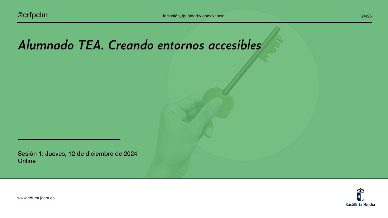 #Curso_CRFPCLM: Alumnado TEA. Creando entornos accesibles. Sesión 1: 12 de diciembre, 2024