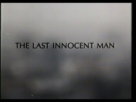 The Last Innocent Man'