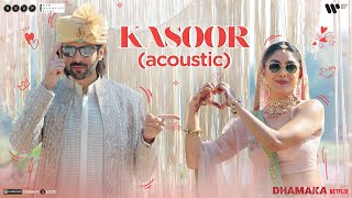 Kasoor (Acoustic) Prateek Kuhad (Dhamaka) ft Kartik Aaryan & Mrunal Video HD