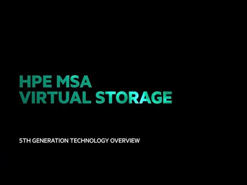 HPE MSA Virtual Storage: Fifth generation technology overview