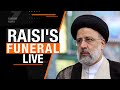 LIVE | Tabriz | Iran holds funeral for President Raisi | #raisi