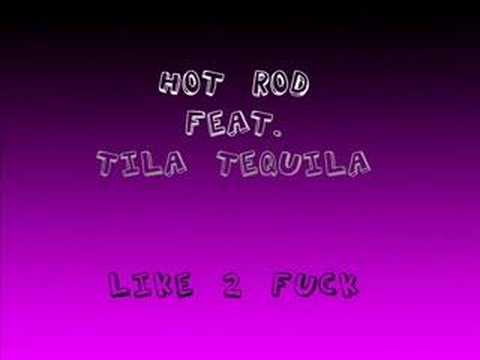 I Like To Fuck By Hot Rod And Tila Tequila 10