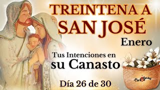 🔴🧺DÍA 26 - TREINTENA A SAN JOSÉ🪵| CANASTO DE SAN JOSÉ | ENERO