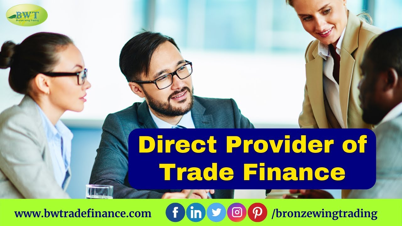 Direct Provider of Trade Finance- Bronze Wing Trading LLC. Dubai - YouTube